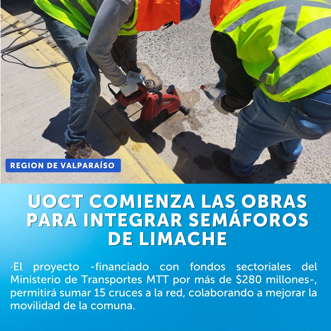 UOCT COMIENZA LAS OBRAS PARA INTEGRAR SEMÁFOROS DE LIMACHE